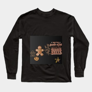 let gets this ginger bread t shirt Long Sleeve T-Shirt